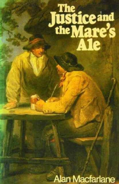 Book cover of: Justice and the Mare's Ale. By: SARAH HARRISON ALAN MACFARLANE
