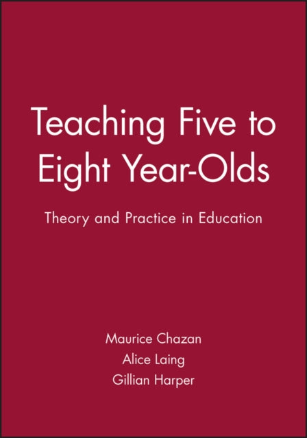 Book cover of: Teaching Five to Eight Year-Olds