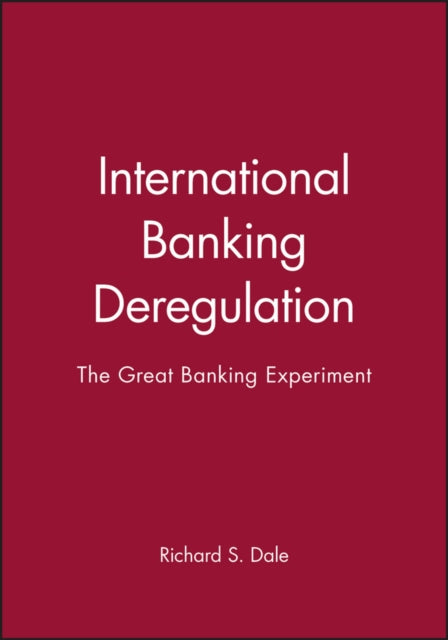 Book cover of: International Banking Deregulation. By: Richard Dale