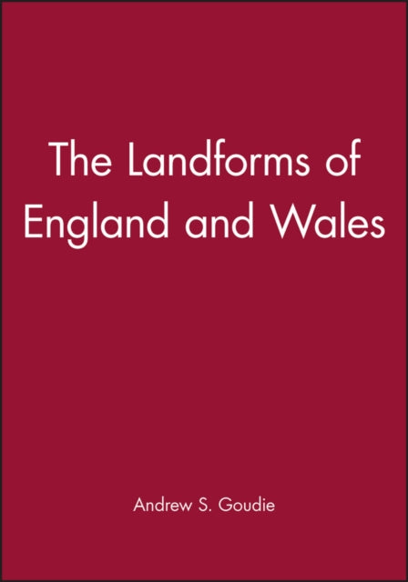 Book cover of: Landforms of England and Wales. By: Andrew Goudie