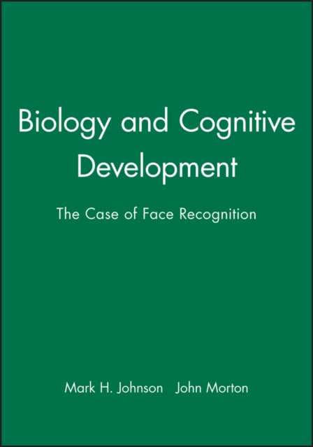 Book cover of: Biology and Cognitive Development. By: Mark H. Johnson