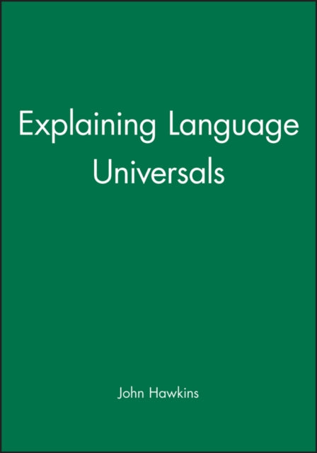 Book cover of: Explaining Language Universals. By: John A. Hawkins
