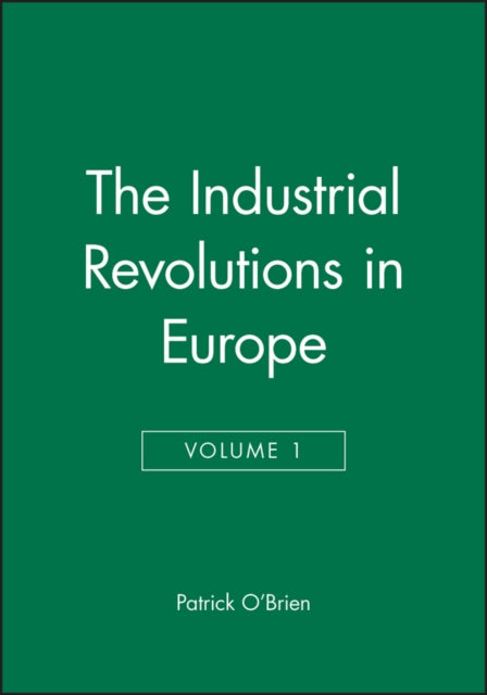 Book cover of: Industrial Revolutions in Europe I, Volume 4
