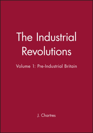 The Industrial Revolutions, Volume 1