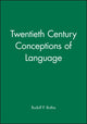 Book cover of: Twentieth Century Conceptions of Language