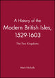 Book cover of: History of the Modern British Isles, 1529-1603. By: Mark Nicholls