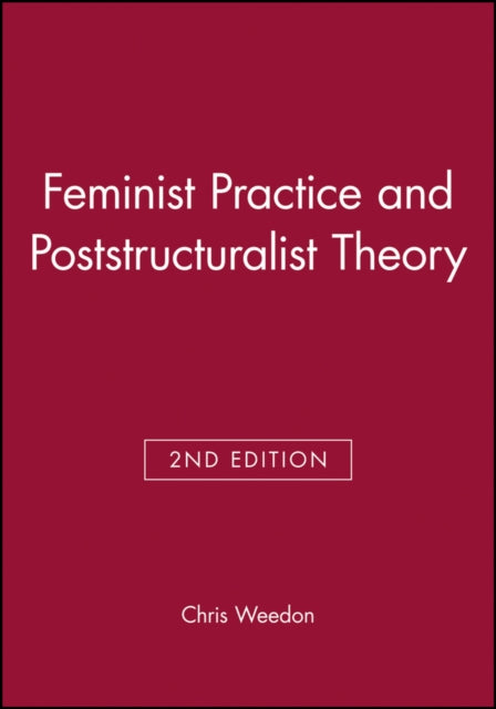 Book cover of: Feminist Practice and Poststructuralist Theory
