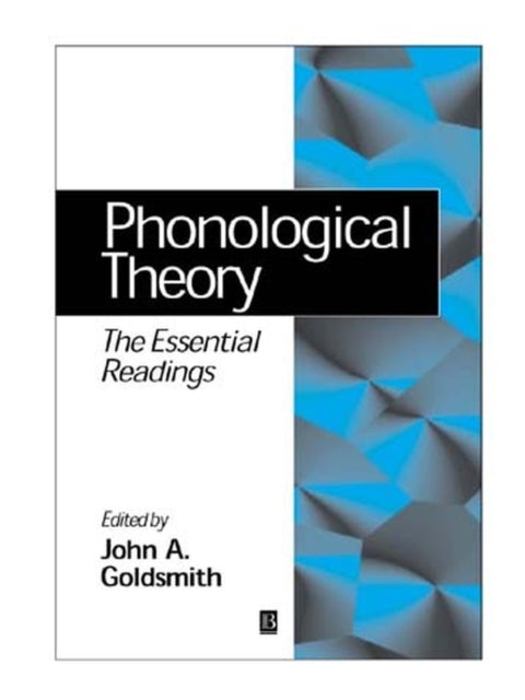 Book cover of: Phonological Theory. By: Goldsmith, John A.
