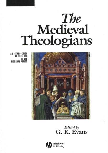 Book cover of: Medieval Theologians. By: G. R. Evans