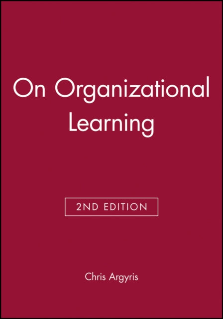 Book cover of: On Organizational Learning. By: Chris Argyris