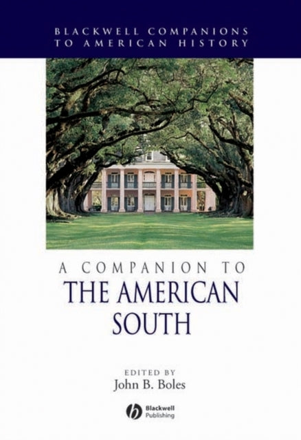 Book cover of: Companion to the American South. By: Boles, John B.