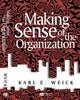 Book cover of: Making Sense of the Organization. By: Karl E. Weick