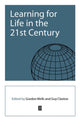 Book cover of: Learning for Life in the 21st Century. By: Guy Claxton