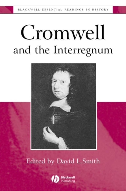 Book cover of: Cromwell and the Interregnum. By: David L. Smith
