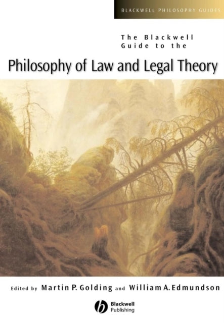 Book cover of: Blackwell Guide to the Philosophy of Law and Legal Theory