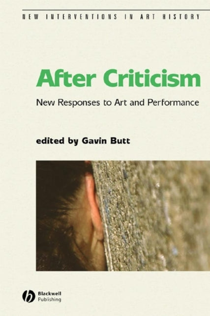 Book cover of: After Criticism. By: Gavin Butt