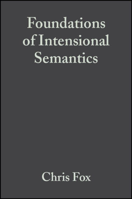 Book cover of: Foundations of Intensional Semantics. By: Chris Fox