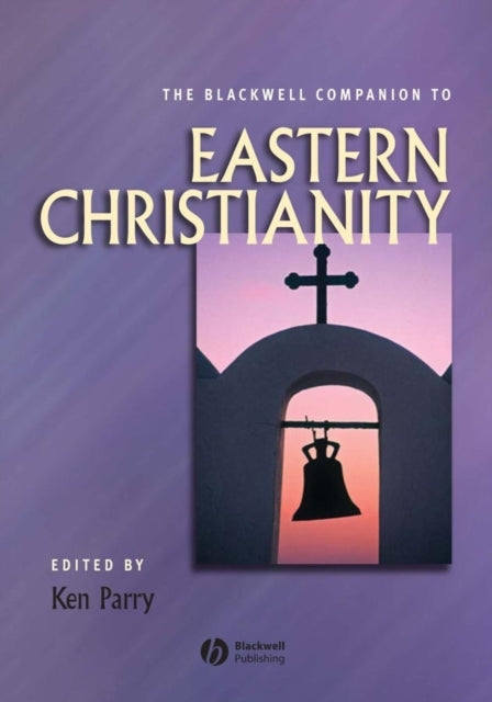 Book cover of: Blackwell Companion to Eastern Christianity