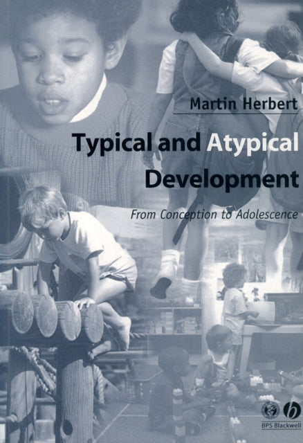Book cover of: Typical and Atypical Development. By: Martin Herbert