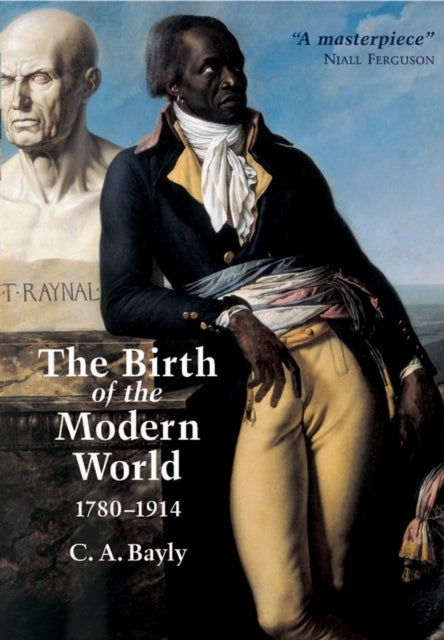 Book cover of: Birth of the Modern World, 1780 - 1914. By: C. A. Bayly