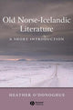 Book cover of: Old Norse-Icelandic Literature. By: Heather O'Donoghue