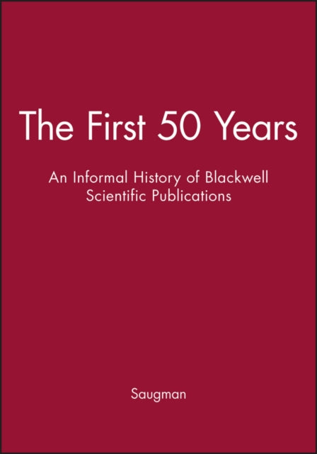 Book cover of: First 50 Years. By: Per Saugman