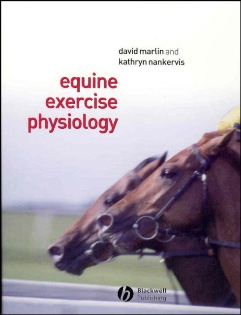 Book cover of: Equine Exercise Physiology. By: Kathryn Nankervis