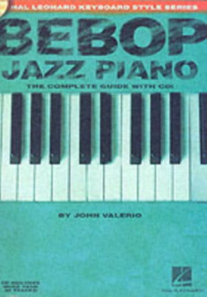 Bebop Jazz Piano - The Complete Guide