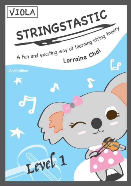 Book cover of: Stringstastic Level 1 - Viola. By: Lorraine Chai