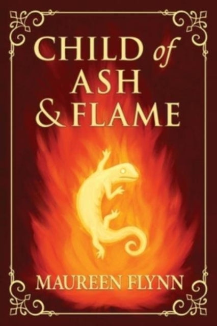 Book cover of: Child of Ash and Flame. By: Maureen Flynn