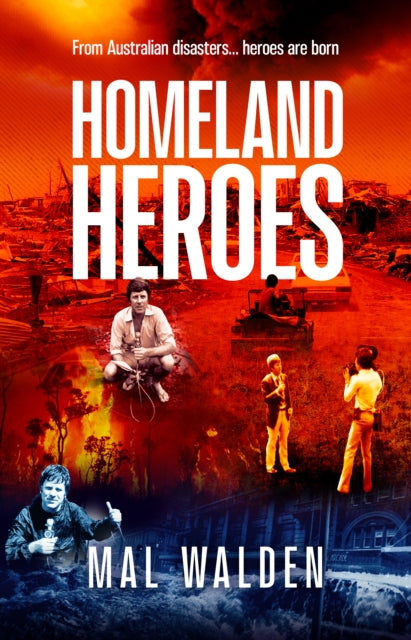 Book cover of: Homeland Heroes. By: Mal Walden