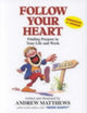 Book cover of: Follow Your Heart. By: Andrew Matthews