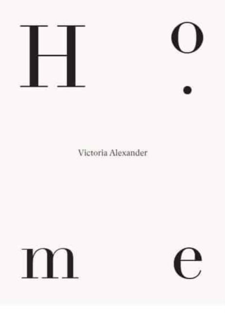 Book cover of: Home. By: Victoria Alexander