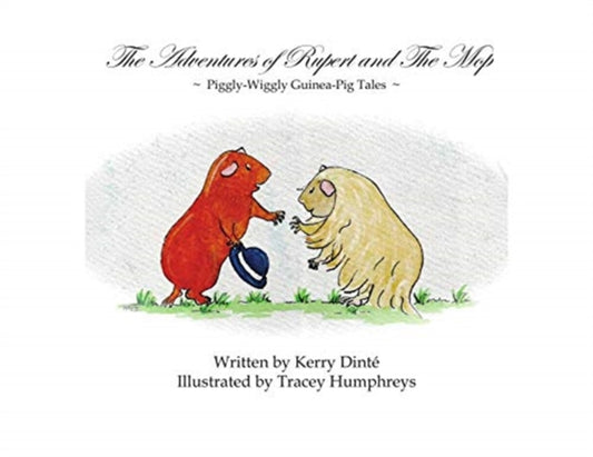 Book cover of: Adventures of Rupert and The Mop. By: Kerry Dinté