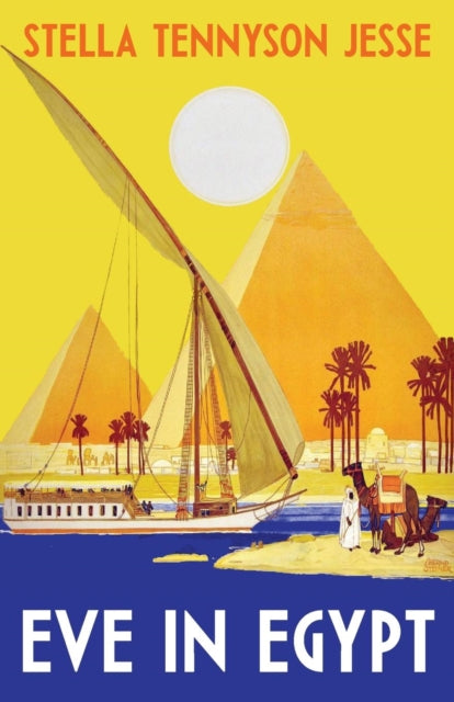 Book cover of: Eve in Egypt. By: Stella Tennyson Jesse