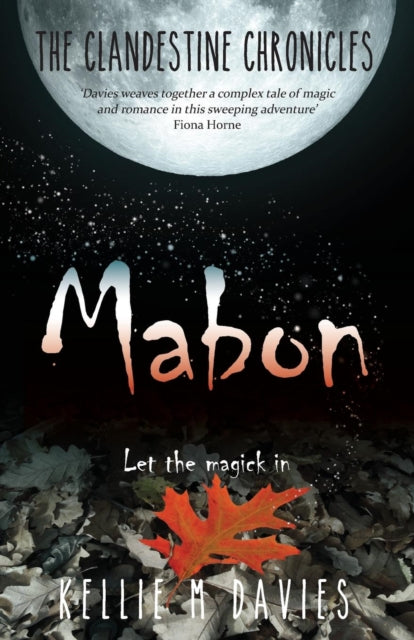 Book cover of: Mabon - The Clandestine Chronicles (book 1). By: Kellie M Davies