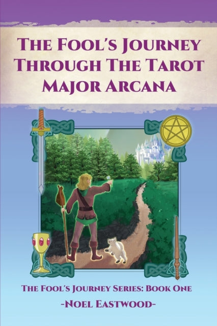 Book cover of: Fool's Journey Through the Tarot Major Arcana