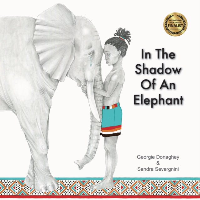 Book cover of: In the Shadow of an Elephant. By: Georgie Donaghey