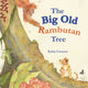 Book cover of: The Big Old Rambutan Tree. By: Kathy Creamer