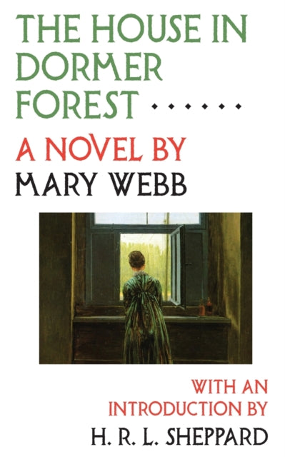 Book cover of: House in Dormer Forest. By: Mary Webb