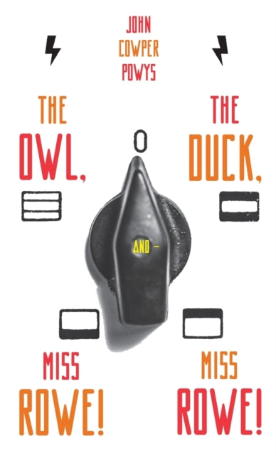 Book cover of: Owl, the Duck, and - Miss Rowe! Miss Rowe!
