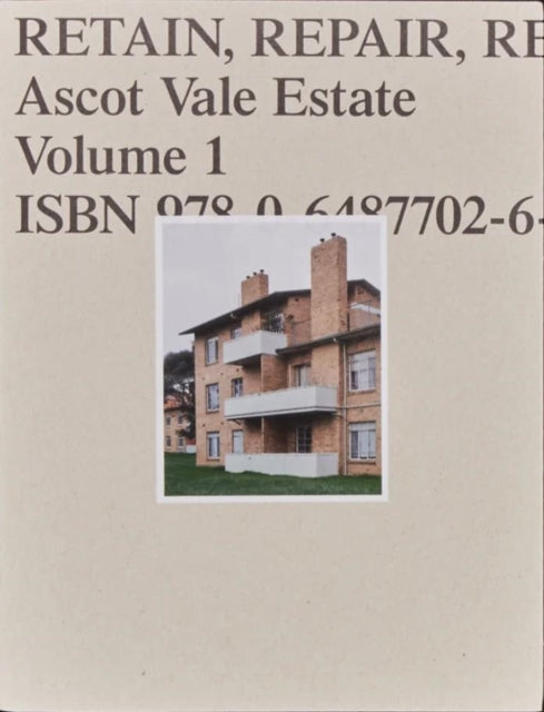 Book cover of: Retain Repair Reinvest: Ascot Vale