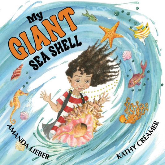 My Giant Sea Shell 9780648964193 Amanda Lieber