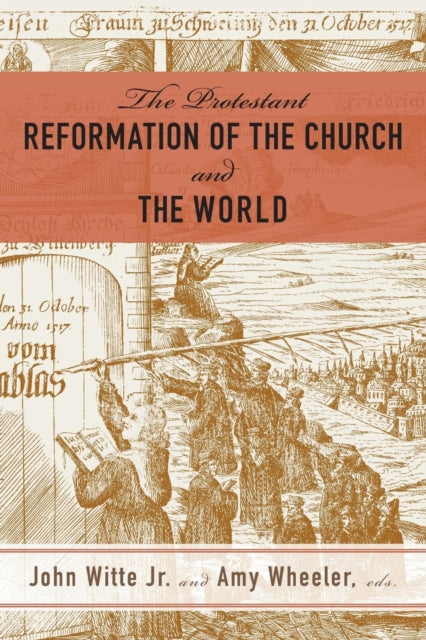 Book cover of: Protestant Reformation of the Church and the World