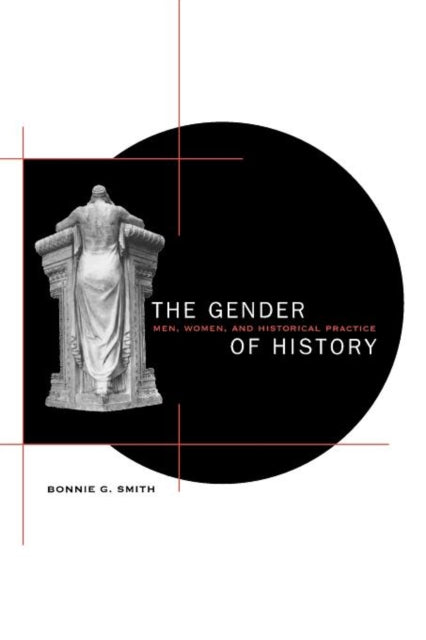 Book cover of: Gender of History. By: Bonnie G. Smith