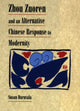 Book cover of: Zhou Zuoren and an Alternative Chinese Response to Modernity. By: Susan Daruvala
