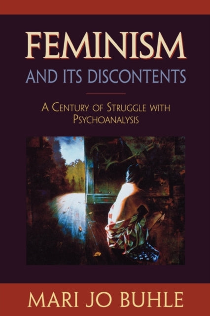 Book cover of: Feminism and Its Discontents. By: Mari Jo Buhle