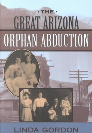 Great Arizona Orphan Abduction