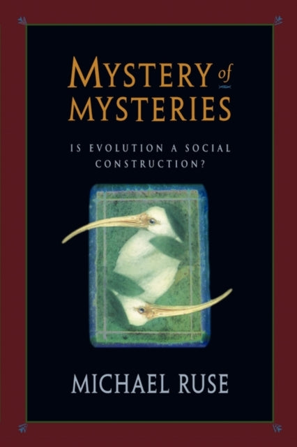 Book cover of: Mystery of Mysteries. By: Michael Ruse