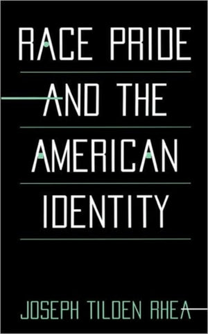 Race Pride and the American Identity